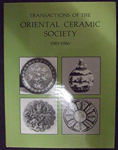 Stock image for Transactions of the Oriental Ceramic Society 1985-1986. for sale by Phatpocket Limited