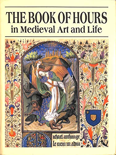Book of Hours in Medieval Art and Life (9780856673573) by Roger-s-wieck-lawrence-r-poos-virginia-reinberg-john-plummer