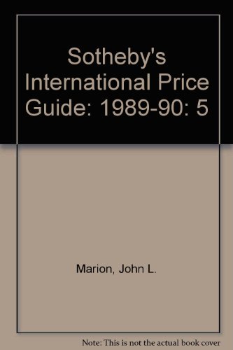 Stock image for Sotheby's International Price Guide Vol. 5 : 1989-1990 Edition for sale by Better World Books