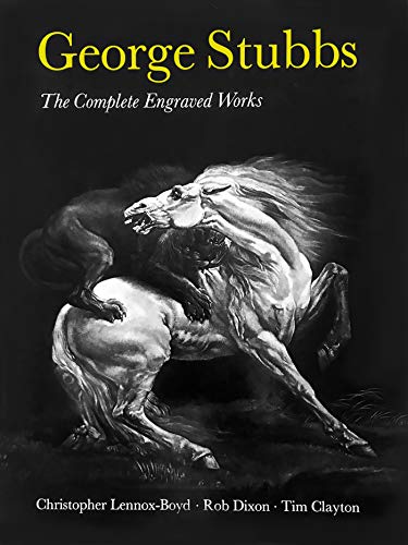 Stock image for George Stubbs: Complete Engraved Works for sale by Russian Hill Bookstore