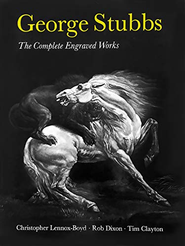 Stock image for George Stubbs: The Complete Engraved Works for sale by Holt Art Books