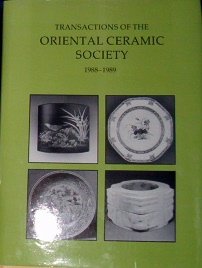Stock image for Transactions of the Oriental Ceramic Society 1988-1989. for sale by AVON HILL BOOKS
