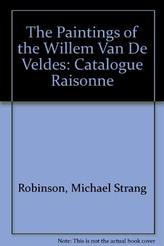 Beispielbild fr Paintings of Willem Van De Veldes - VOLUME 2 ONLY zum Verkauf von Nicholas J. Certo