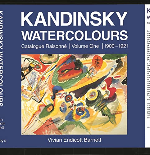 Kandinsky Aquarelles: Catalogue Raisonne, Premier Volume, 1900-1921 (Volume 1 ONLY) - Vivian Endicott Barnett