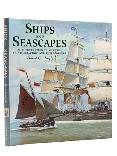 Beispielbild fr Ships and Seascapes: An Introduction to Maritime Prints, Drawings and Watercolours zum Verkauf von Revaluation Books