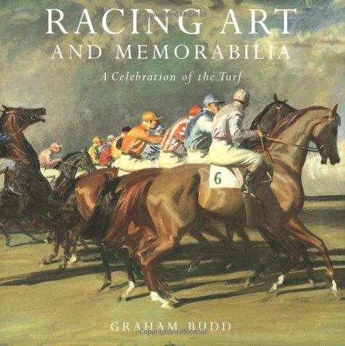 Imagen de archivo de Racing Art and Memorabilia: A Celebration of the Turf a la venta por Front Cover Books