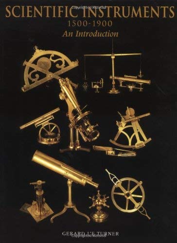 Beispielbild fr SCIENTIFIC INSTRUMENTS 1500-1900 An Introduction zum Verkauf von Don Kelly Books