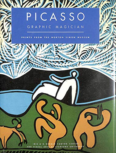Stock image for Picasso, Graphic Magician.; Prints from the Norton Simon Museum for sale by Mullen Books, ABAA