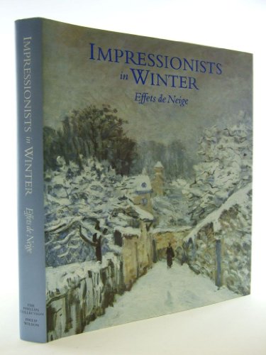 Beispielbild fr Impressionists in Winter: Effets de Neige zum Verkauf von ThriftBooks-Atlanta