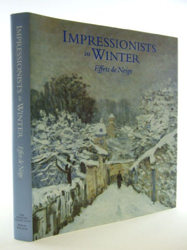 9780856674952: Impressionists in Winter: Effets de Neige