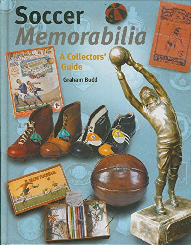Stock image for Soccer Memorabilia: A Collectors' Guide for sale by WorldofBooks