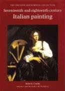 Seventeenth and Eighteenth Century Italian Painting (The Thyssen-Bornemisza Collection) (9780856675089) by Contini, Roberto
