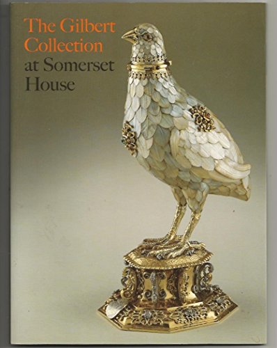 Stock image for The Gilbert Collection at Somerset House for sale by WorldofBooks