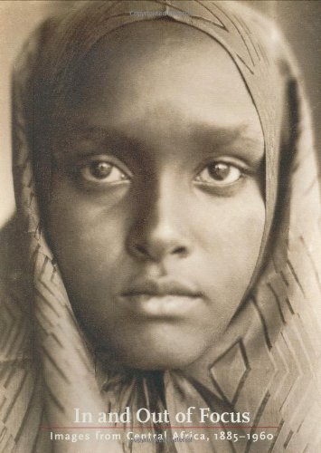 Beispielbild fr In and Out of Focus: Images from Central Africa, 1885-1960 zum Verkauf von ThriftBooks-Dallas