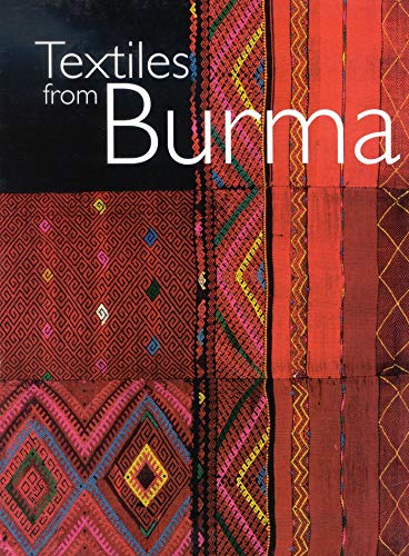 Imagen de archivo de Textiles from Burma a la venta por Majestic Books
