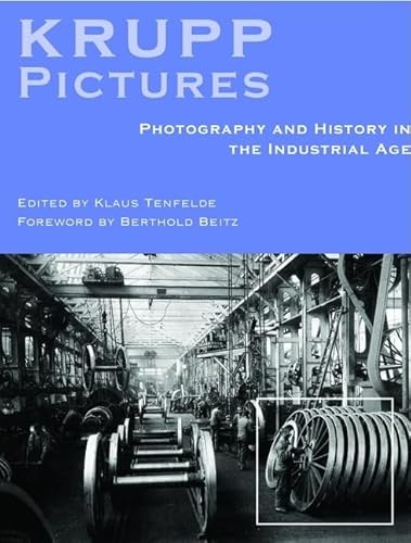 Beispielbild fr Pictures of Krupp: Photography And History In The Industrial Age zum Verkauf von Revaluation Books