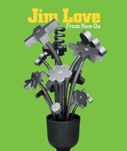 Imagen de archivo de Jim Love: From Now On a la venta por ANARTIST