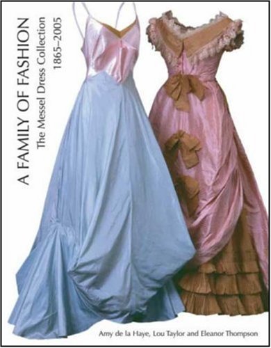 9780856676109: A Family of Fashion: The Messel Dress Collection, 1865-2005