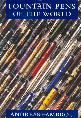 Fountain Pens of the World (9780856676154) by Andreas Lambrou