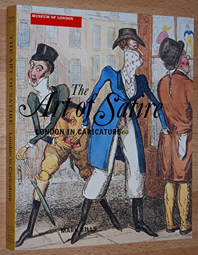 9780856676277: Title: The Art of Satire London in Caricature