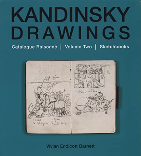 9780856676369: Kandinsky Drawings: Catalogue Raisonne Volume Two: Sketchbooks: 2