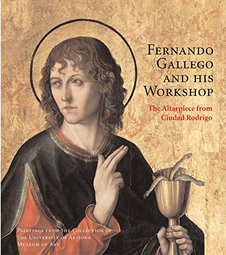 9780856676512: Fernando Gallego and His Workshop: The Altarpiece from Ciudad Rodrigo
