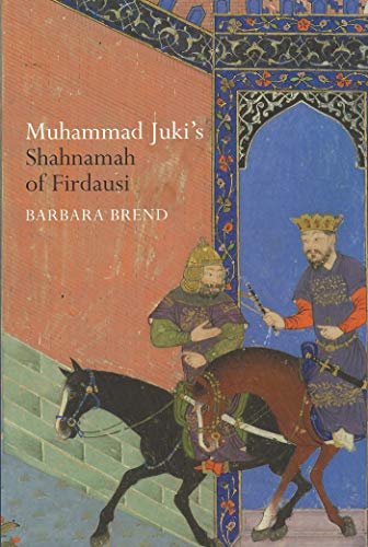 9780856676727: Muhammad Juki's Shahnamah of Firdausi