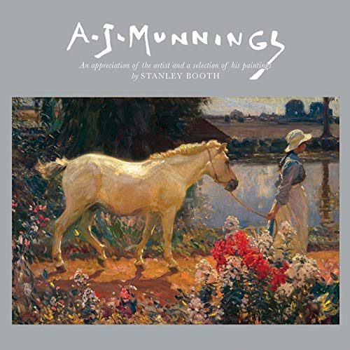 Stock image for A.J. Munnings: An Appreciation of the Artist and a Selection of His Paintings for sale by WorldofBooks