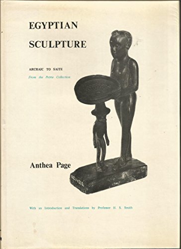 Stock image for Egyptian sculpture: Archaic to Saite : from the Petrie Collection for sale by Benjamin Books