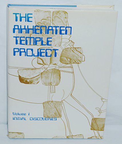 The Akhenaten Temple Project, Vol. 1 (9780856680342) by Redford, Donald B.; Smith, R. W.