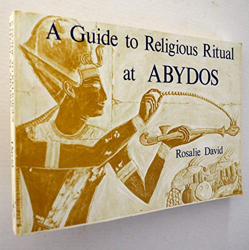 A Guide to Religious Ritual at Abydos