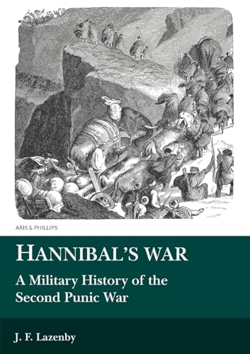 9780856680809: Hannibal's War: A Military History of the Second Punic War