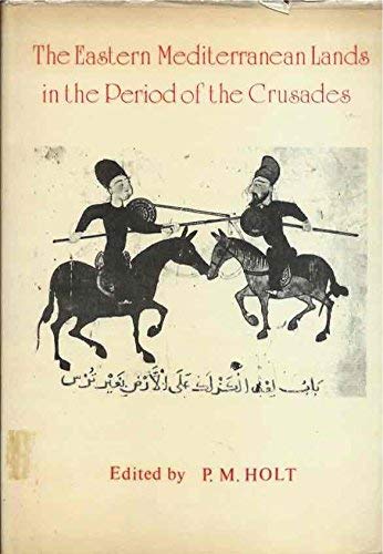 Beispielbild fr The Eastern Mediterranean Lands in the Period of the Crusades zum Verkauf von Better World Books