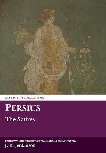 Beispielbild fr The Satires. Text with Translation and Notes by J.R. Jenkinson. zum Verkauf von Scrinium Classical Antiquity