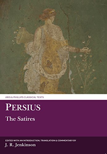 Stock image for Persius: The Satires (Aris and Phillips Classical Texts) for sale by Ergodebooks