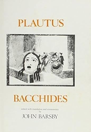 9780856682261: Plautus: Bacchides (Aris & Phillips Classical Texts)