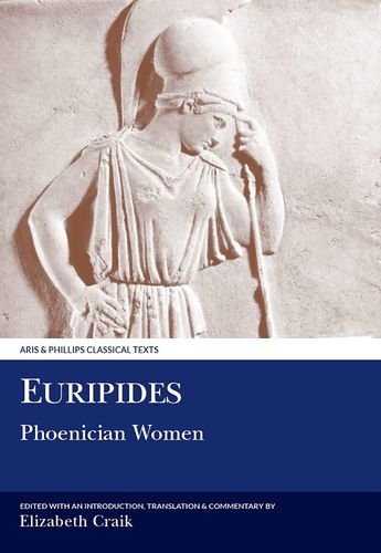 Beispielbild fr Euripides: Phoenician Women (Aris & Phillips Classical Texts) (Ancient Greek Edition) zum Verkauf von Phatpocket Limited