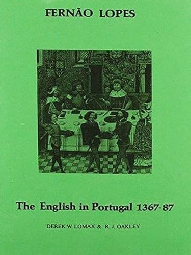 Imagen de archivo de The English in Portugal, 1367-87 a la venta por Ammareal