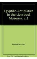 Beispielbild fr Egyptian Antiquities in the Liverpool Museum I: A List of the Provenanced Objects zum Verkauf von J. HOOD, BOOKSELLERS,    ABAA/ILAB