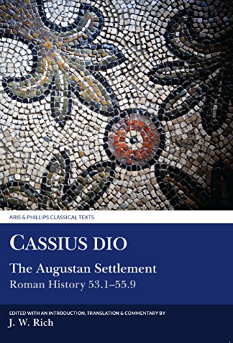 Imagen de archivo de Cassius Dio: The Augustan Settlement: (Roman History 53- 55.9) (Aris and Phillips Classical Texts) a la venta por Alexander Books (ABAC/ILAB)