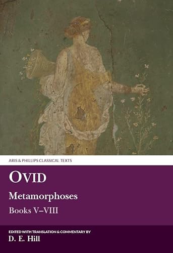 Stock image for Ovid: Metamorphoses Books V?VIII (Aris & Phillips Classical Texts) for sale by MusicMagpie