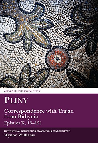 9780856684081: Pliny: Correspondence With Trajan from Bithynia- Epistles X, 15-121