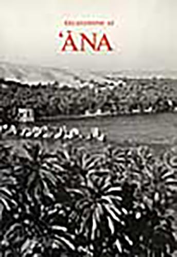 Imagen de archivo de Excavations at Ana; Qal'a Island [Iraq Archaeological Reports 1] a la venta por Windows Booksellers