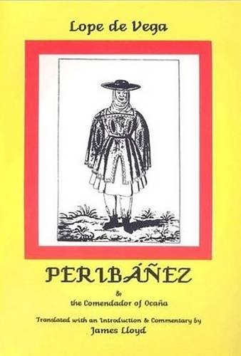 9780856684388: Lope de Vega: Peribanez and the Comendador of Ocana (HISPANIC CLASSIC)