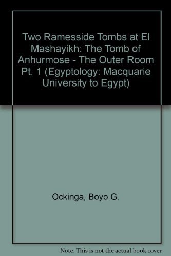 Beispielbild fr Two Ramesside Tombs at Mashayakh: The Tomb of Anhurmose - the Outer Room, part 1 zum Verkauf von THE SAINT BOOKSTORE