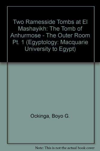 9780856684531: Two Ramesside Tombs at Mashayakh: The Tomb of Anhurmose - the Outer Room, part 1