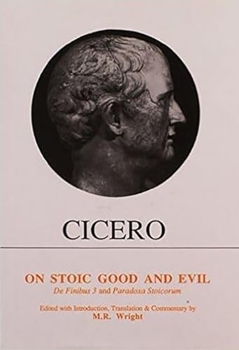 Beispielbild fr Cicero: On Stoic Good and Evil zum Verkauf von Blackwell's