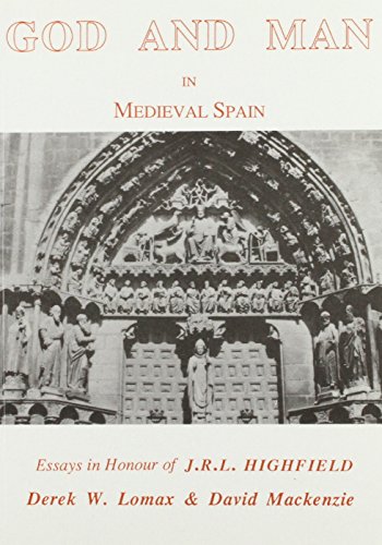 Beispielbild fr God and Man in Medieval Spain: Essays in Honour of J.R.L. Highfield zum Verkauf von Windows Booksellers