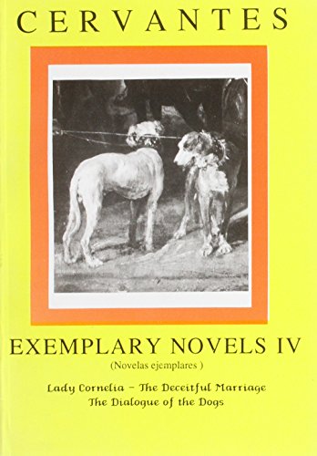 Imagen de archivo de Exemplary Novels IV (Hispanic Classics) (Volume 4) a la venta por Anybook.com