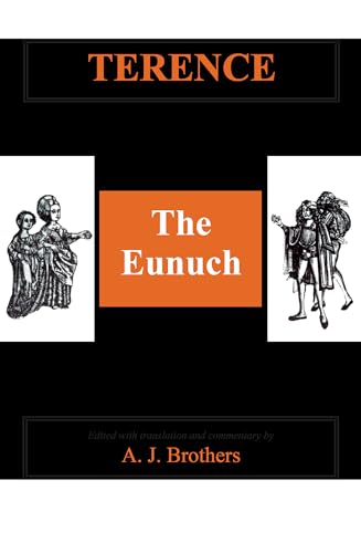 Beispielbild fr Terence: The Eunuch (Aris and Phillips Classical Texts) zum Verkauf von SecondSale